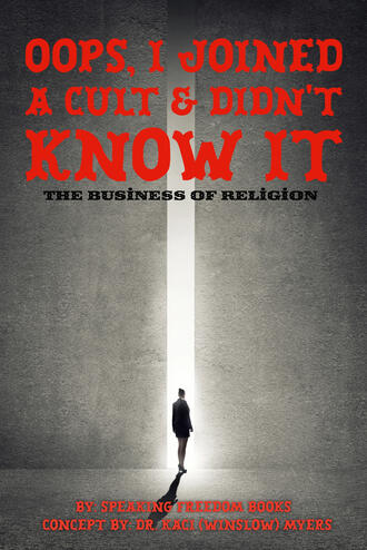 Oops I joined A Cult &amp; Didn't Know it