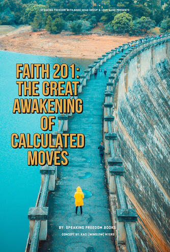 Faith 201: The Great Awakening of Calculated Moves