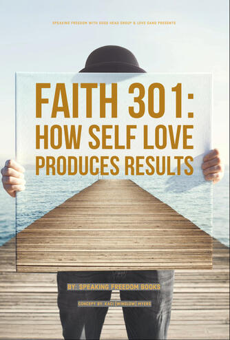 Faith 301: The Results of Self-Love